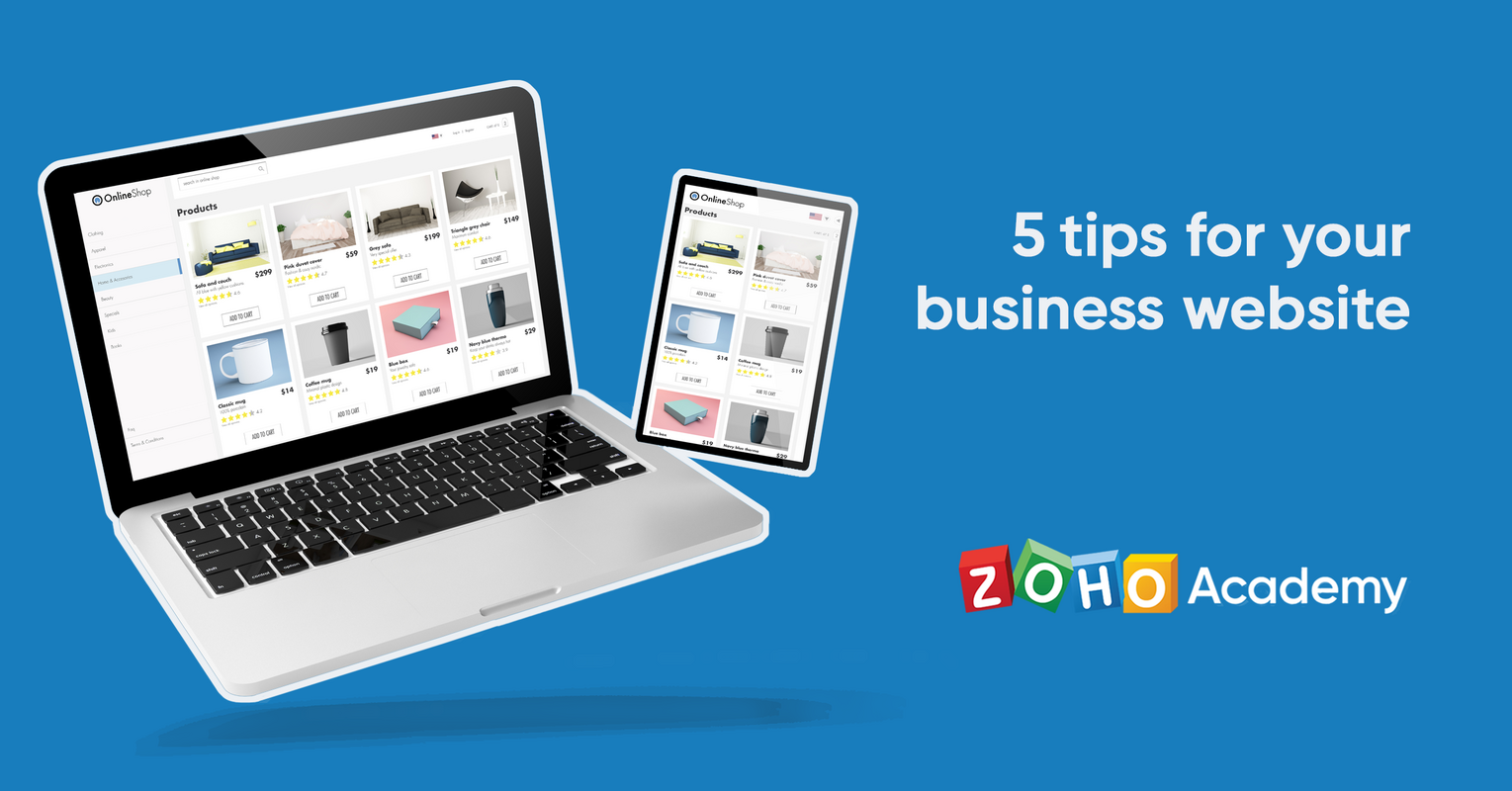 5 Top Tips for Your Business Website - Zoho Academy