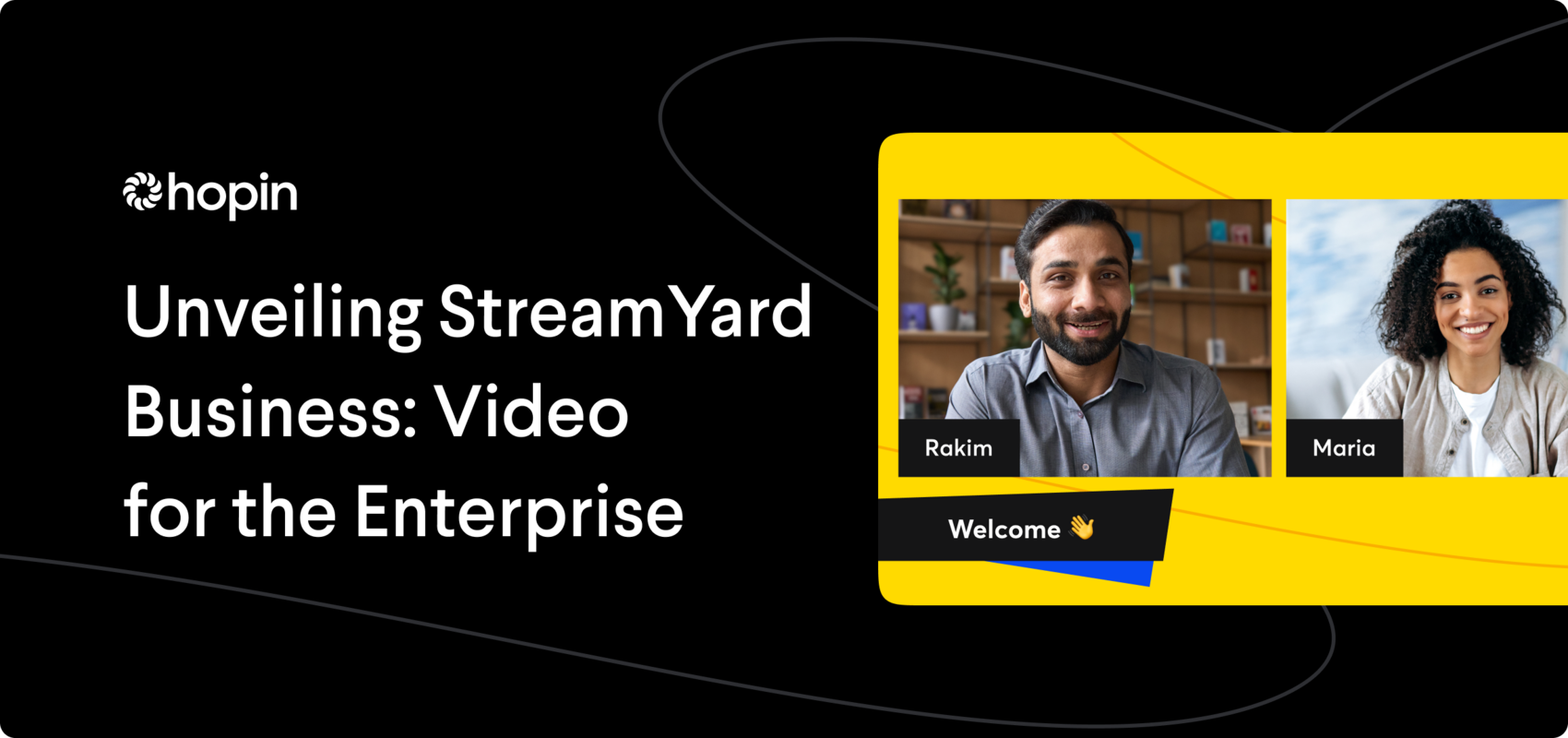 Introducing StreamYard Business: Enterprise Live Streaming Software