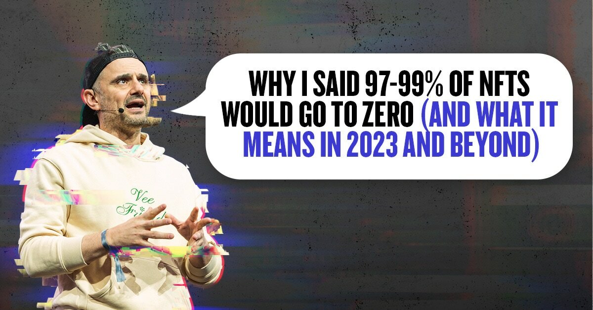 Why I Said 97-99% of NFTs Would Go to Zero