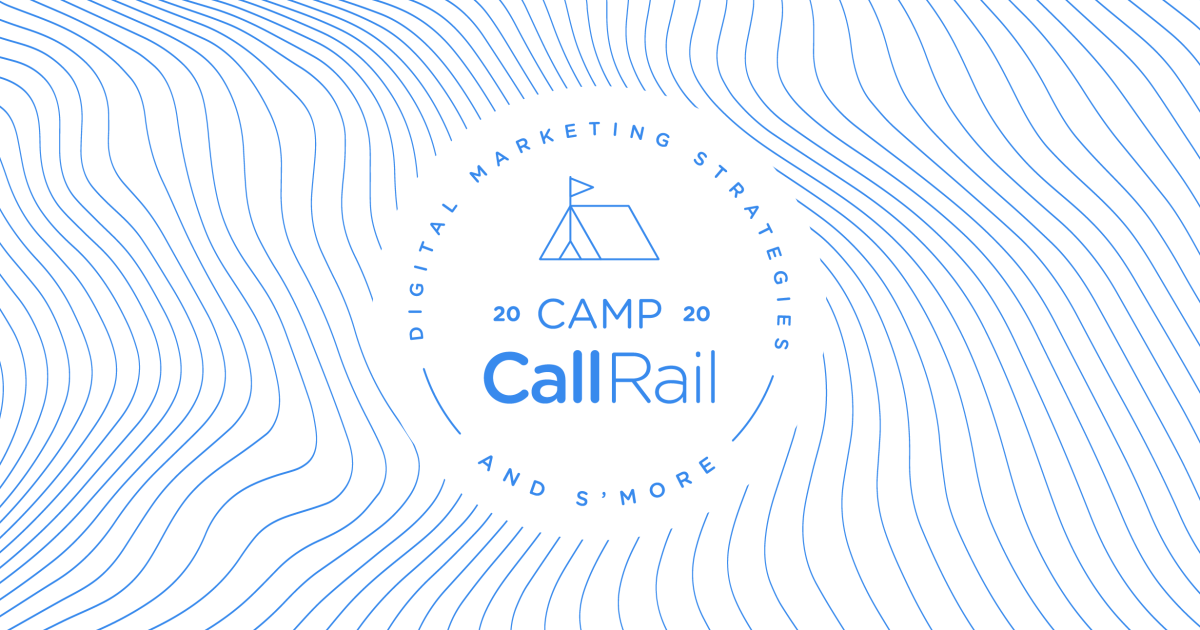 Camp CallRail: Learn Digital Marketing Strategies and S'more
