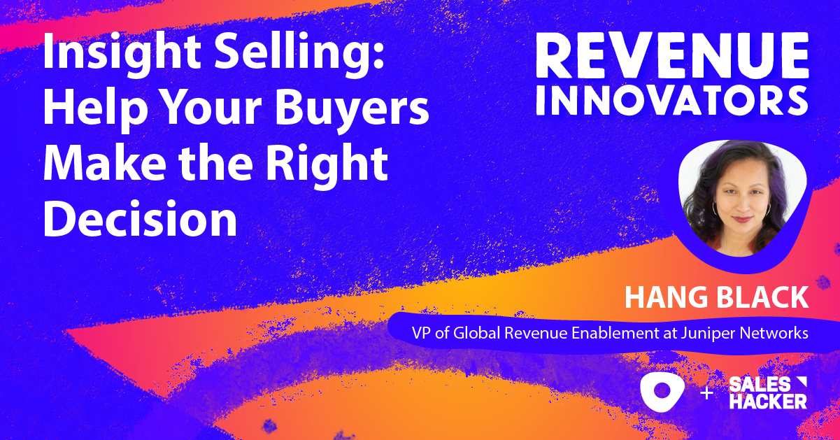 Insight Selling: Help Your Buyers Make the Right Decision