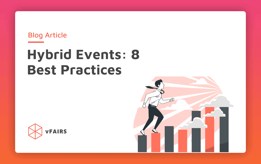 Hybrid Events: 8 Best Practices