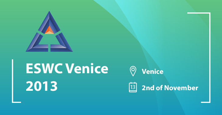 The 13th ESWC Venice 2013 Software Developer Overview