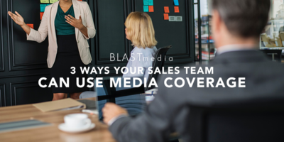 How to Use PR for Sales: 3 ways a sales team can use media coverage