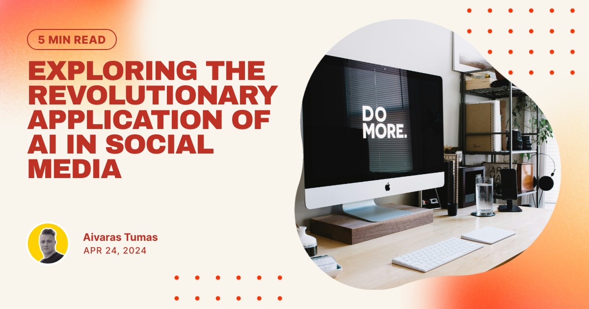 Exploring the Revolutionary Application of AI in Social Media