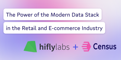 The Power of the Modern Data Stack in the Retail and E-commerce Industry