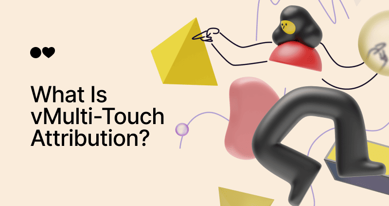 What Is Multi-Touch Attribution? A Detailed Guide