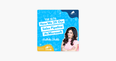 Radhika Shukla | How We 3X Our Sales Pipeline At Microsoft