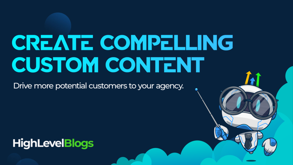 Create Compelling Custom Content