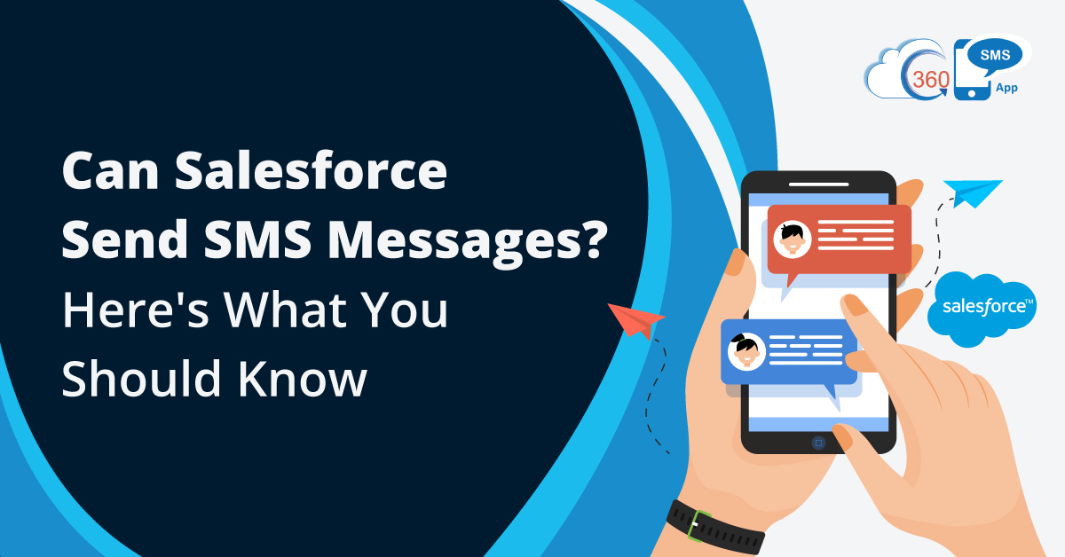 Can Salesforce Send SMS Messages? Here's What You Should Know