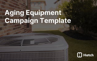 Aging Equipment Campaign Template