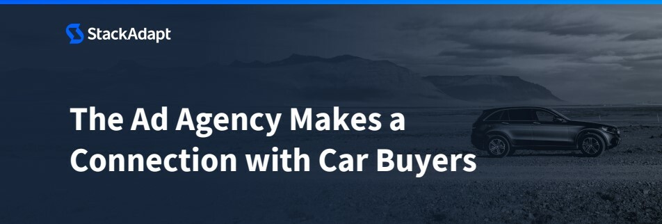 The Ad Agency Makes a Connection with Car Buyers