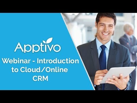Apptivo Webinar - Introduction to Cloud/Online CRM