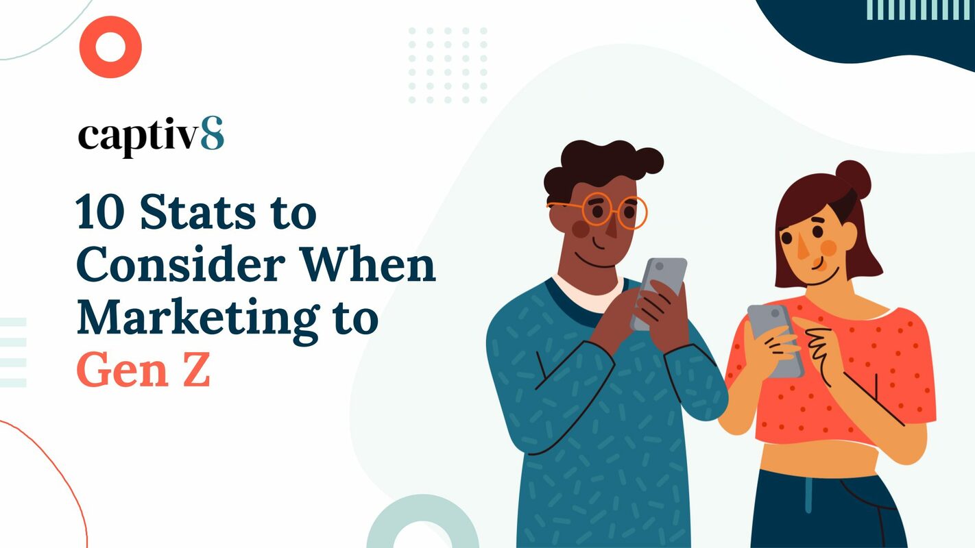 10 Stats to Consider When Marketing to Gen Z
