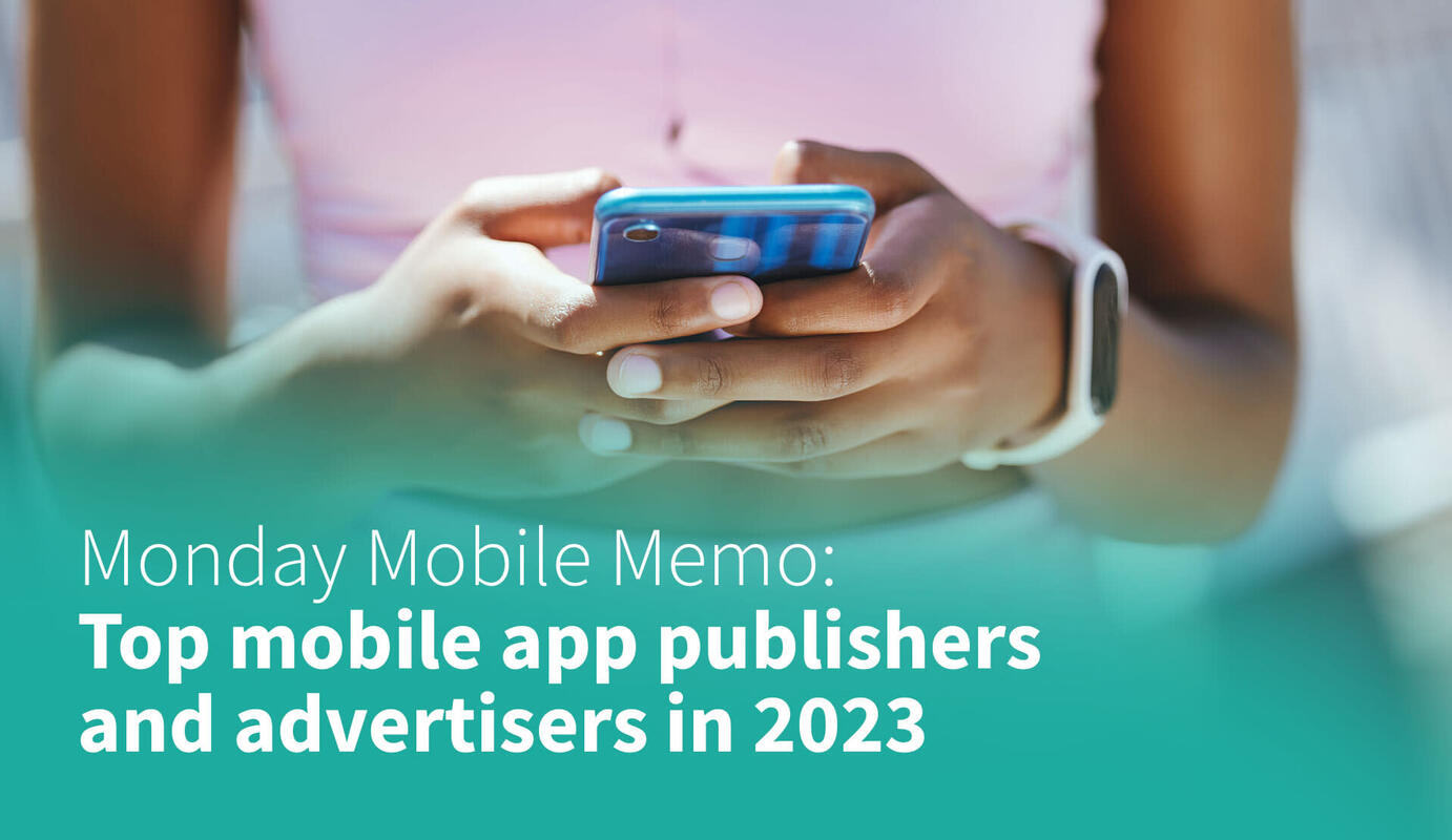 MMM: Top Mobile App Publishers and Advertisers in 2023