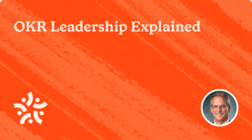 OKR Leadership Explained