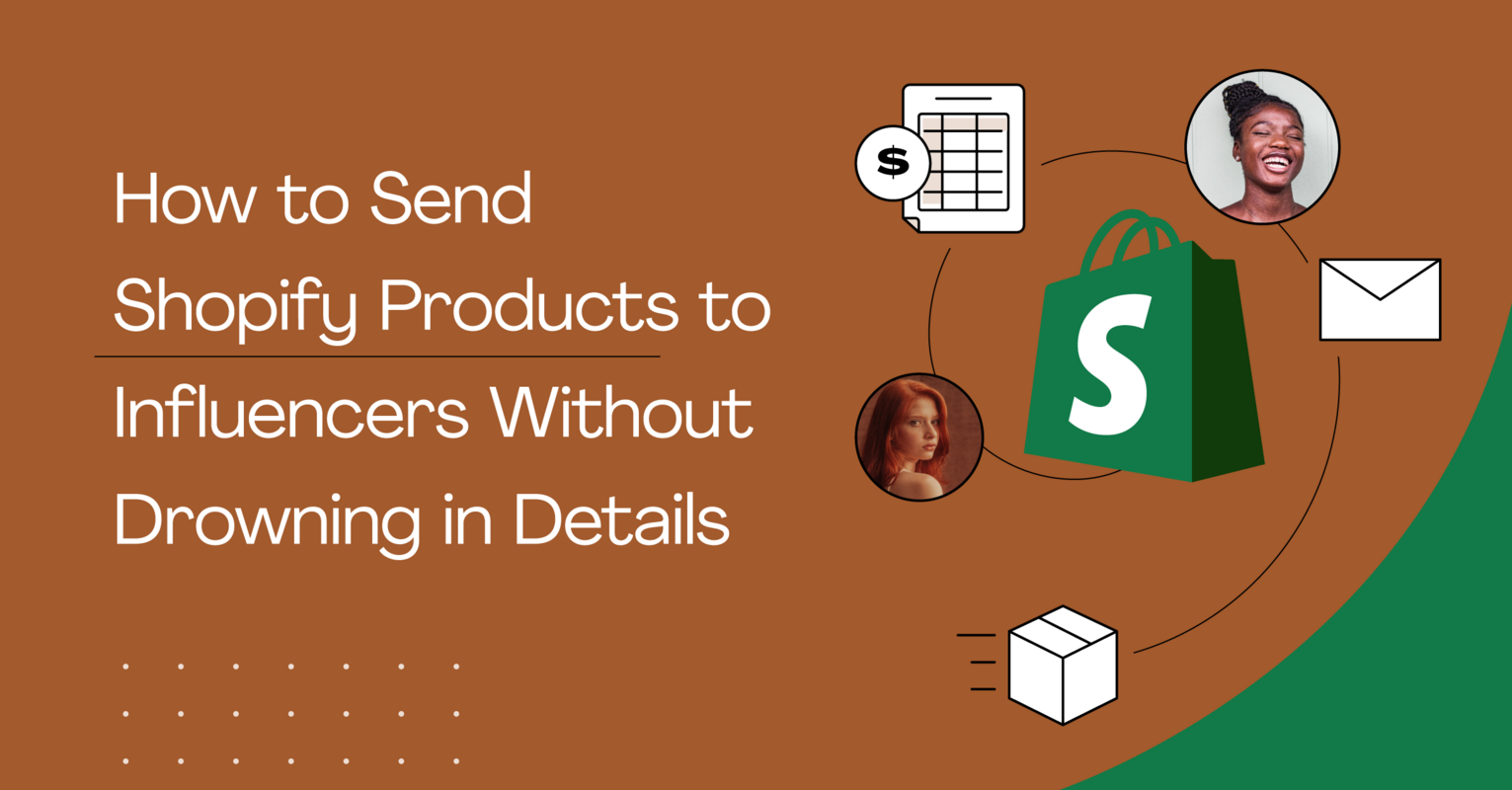 How to Send Shopify Products to Influencers Without Drowning in Details