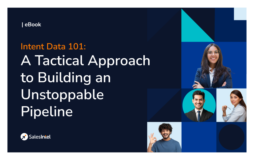 Ebook – Intent Data 101: | A Tactical Approach to Building an Unstoppable Pipeline
