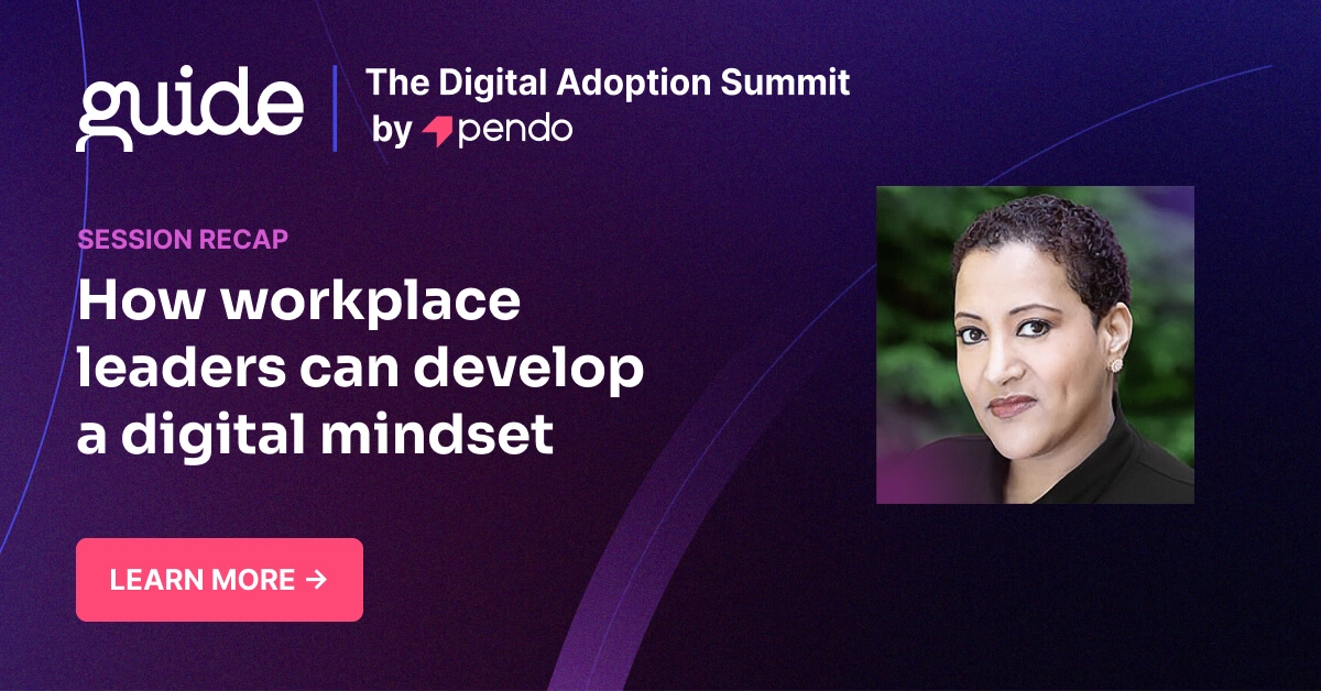 How workplace leaders can develop a digital mindset - Pendo Blog
