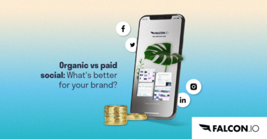 Organic vs. paid social: What's better for your brand?