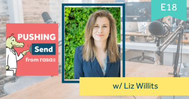 [Podcast] Pushing Send Episode 18 – Liz Willits