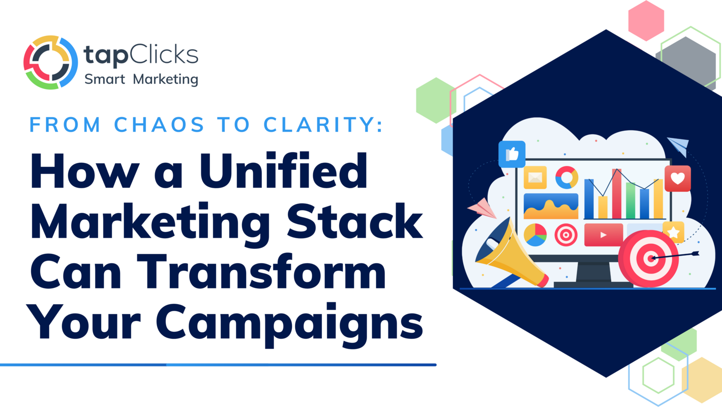 From Chaos to Clarity: How a Unified Marketing Stack Can Transform Your Campaigns