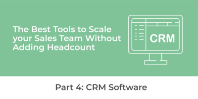 Tools to Scale your Sales Team Without Adding Headcount | CRM