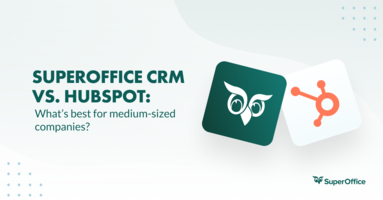 Superoffice Vs. Hubspot: Which Crm Is Best For European Companies?