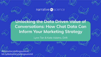Unlocking the Data Driven Value of Conversations ft Drift | Data Storytelling Virtual Summit