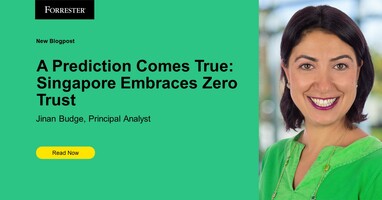 A Prediction Comes True: Singapore Embraces Zero Trust