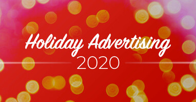 Preparing your holiday advertising in 2020