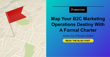 Map Your B2C Marketing Operations Destiny With A Formal Charter