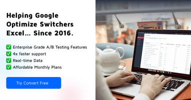 A Google Optimize Alternative with No Features Restrictions, 4x Faster Support, and Flexible Monthly Plans.