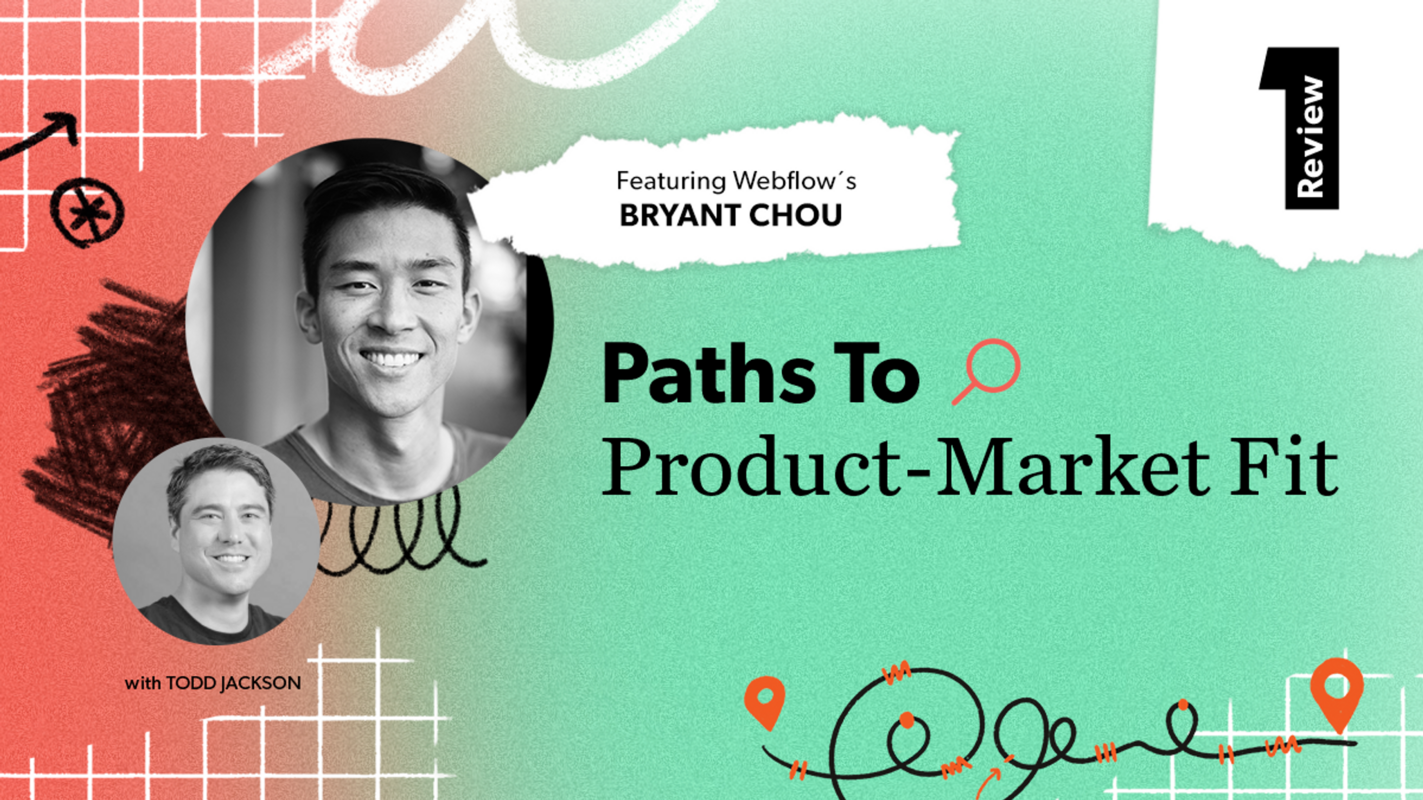 Webflow's Path to Product-Market Fit - Lessons on Creating a Market with Rigorous Customer Empathy