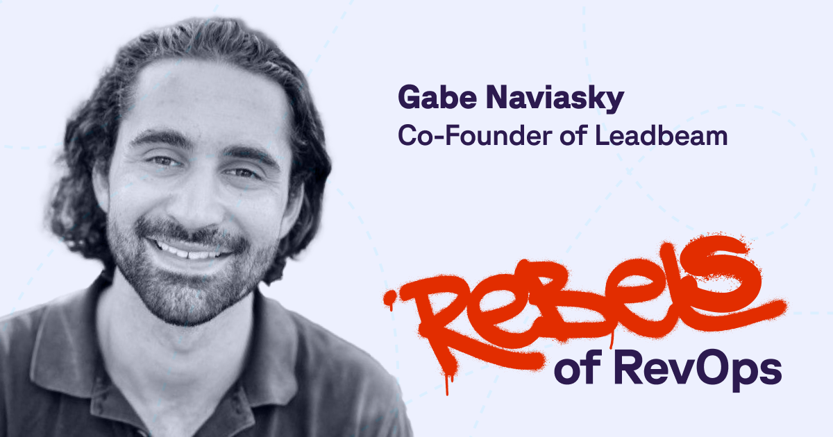 Rebels of RevOps: Gabe Naviasky