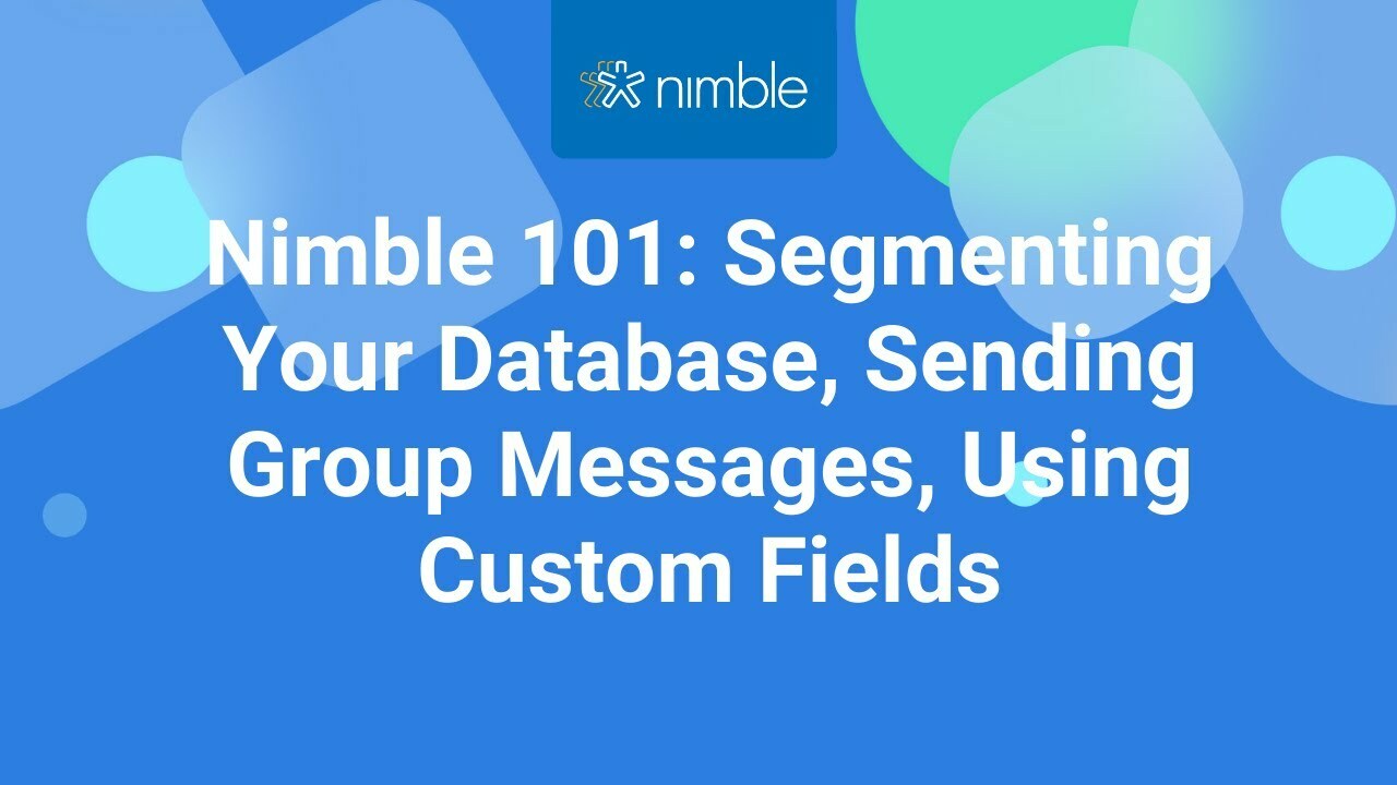 Using Segmentation, Group Messaging, and Custom Fields (Oct 20, 2021)