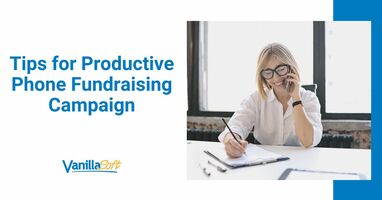 Tips for Productive Phone Fundraising Campaign