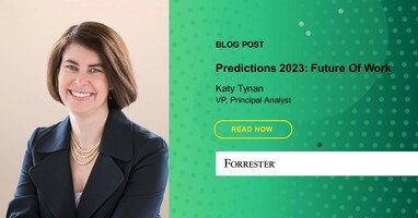 Predictions 2023: Recession Fears And Talent Constraints Make EX Listening Imperative