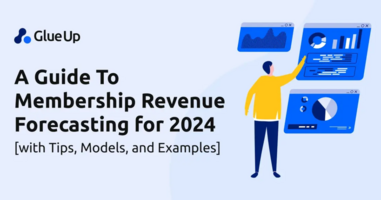 A Guide To Membership Revenue Forecasting for 2024 [with Tips, Models, and Examples]