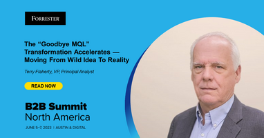 The "Goodbye MQL" Transformation Accelerates - Moving From Wild Idea To Reality