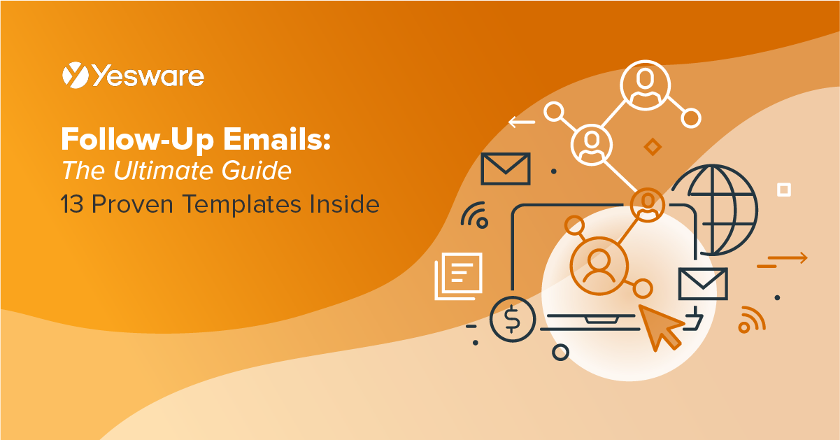 Follow-Up Emails: The Ultimate Guide (13 Proven Templates Inside)