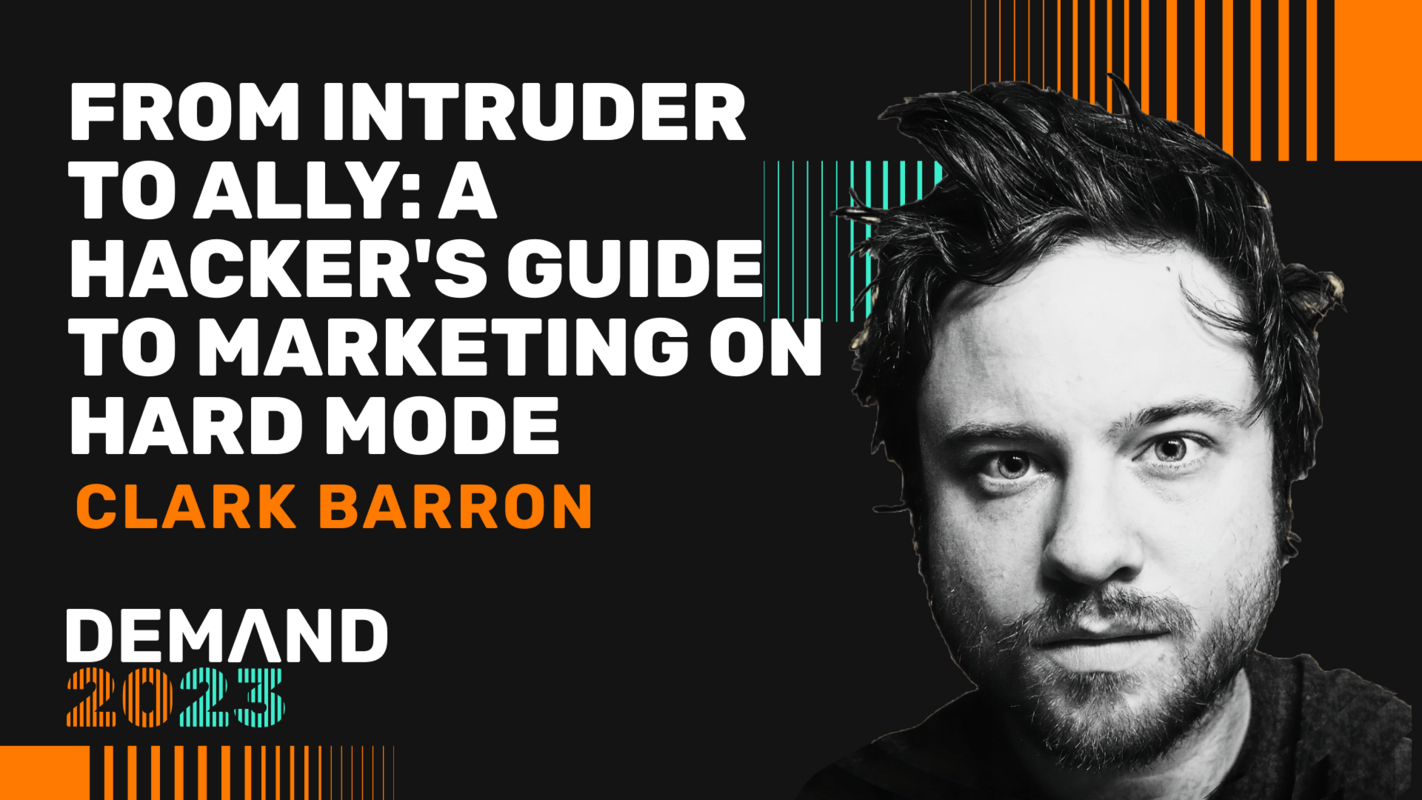From intruder to ally: a hacker's guide to marketing on hard mode