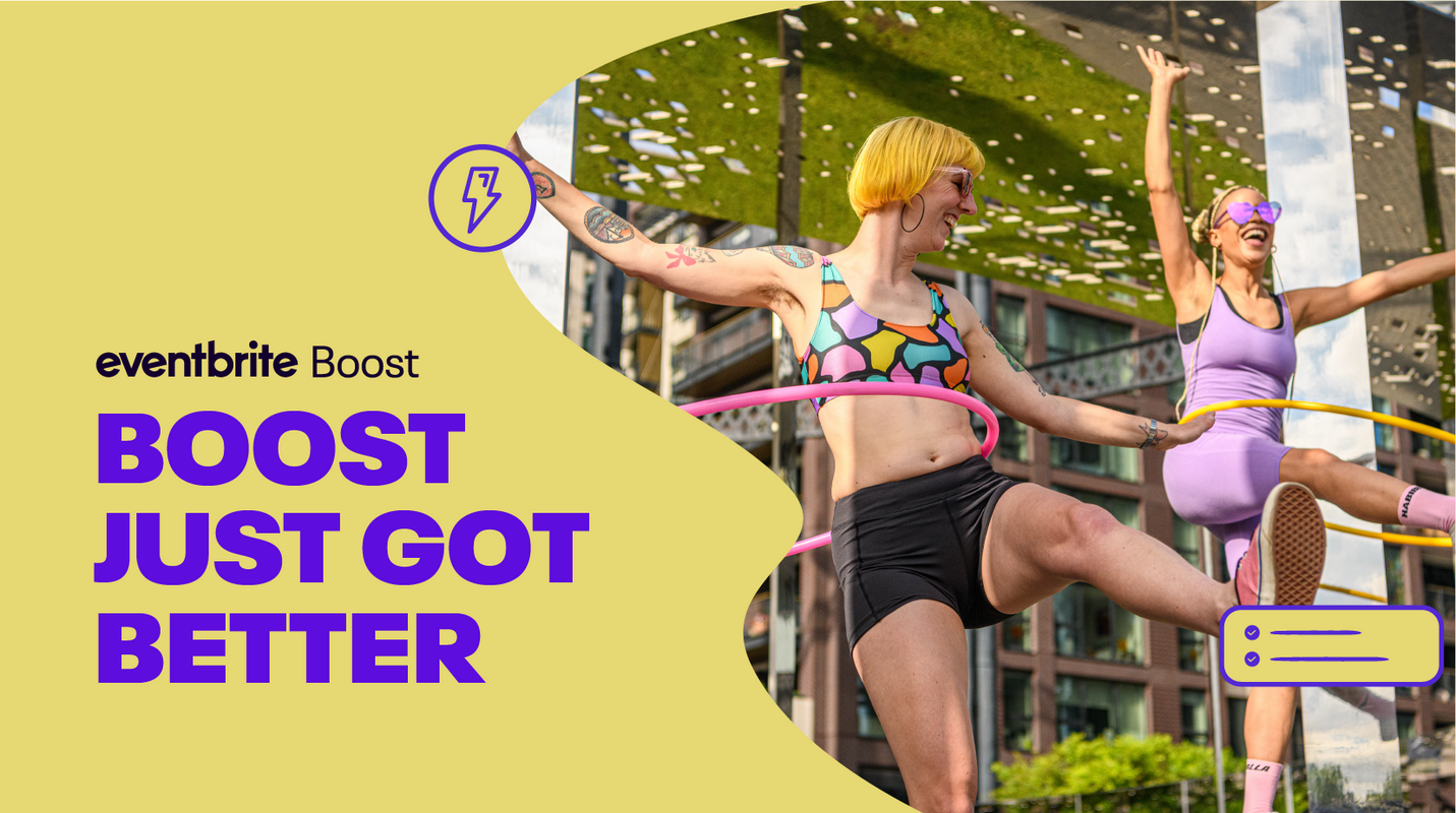 Eventbrite Boost's Updates Mean Smarter Marketing