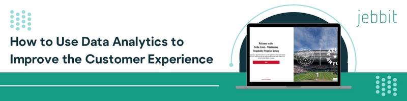 How to Use Data Analytics to Improve the Customer Experience
