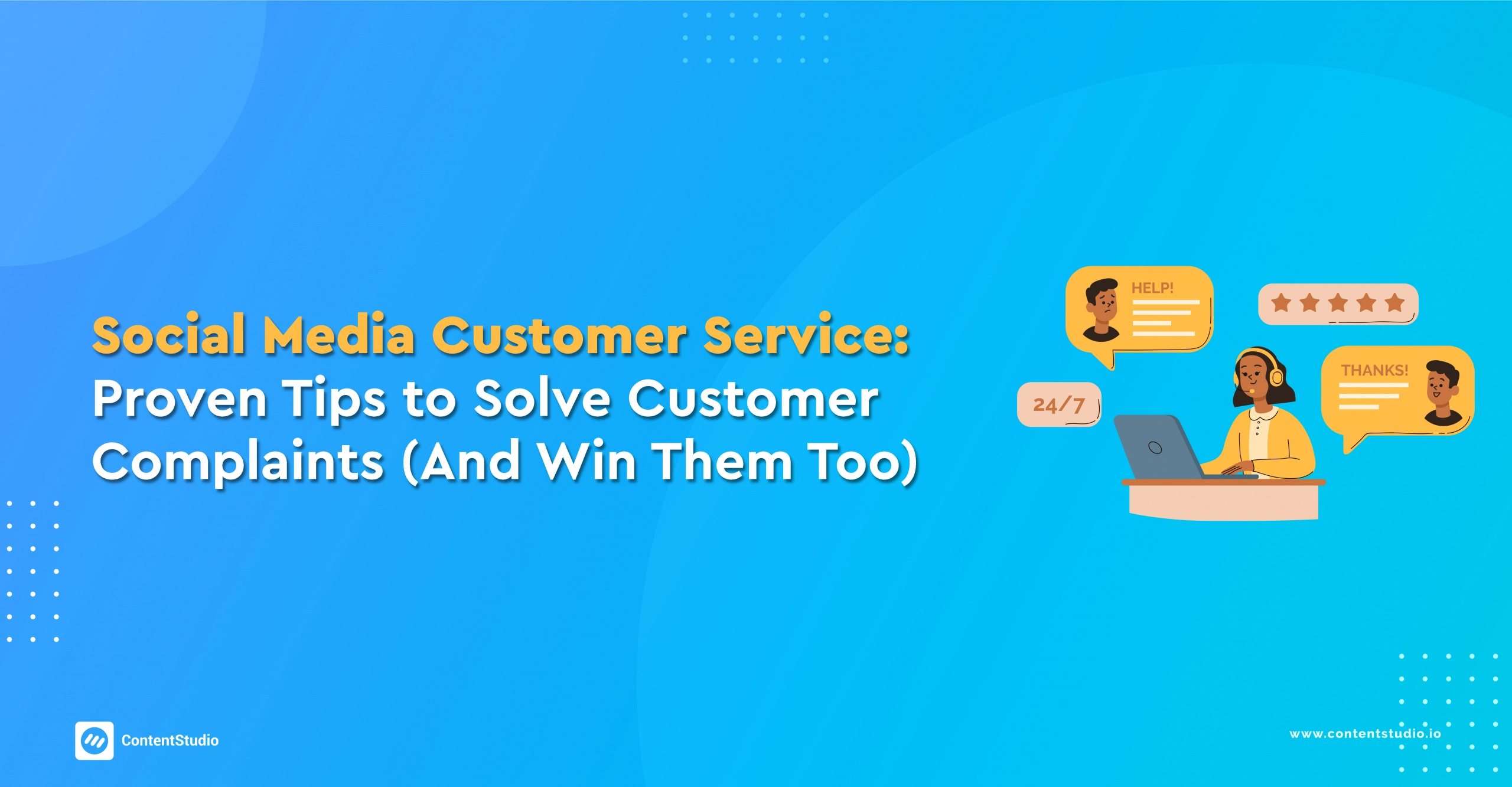 Social Media Customer Service:Proven Tips to Solve Customer Complaints