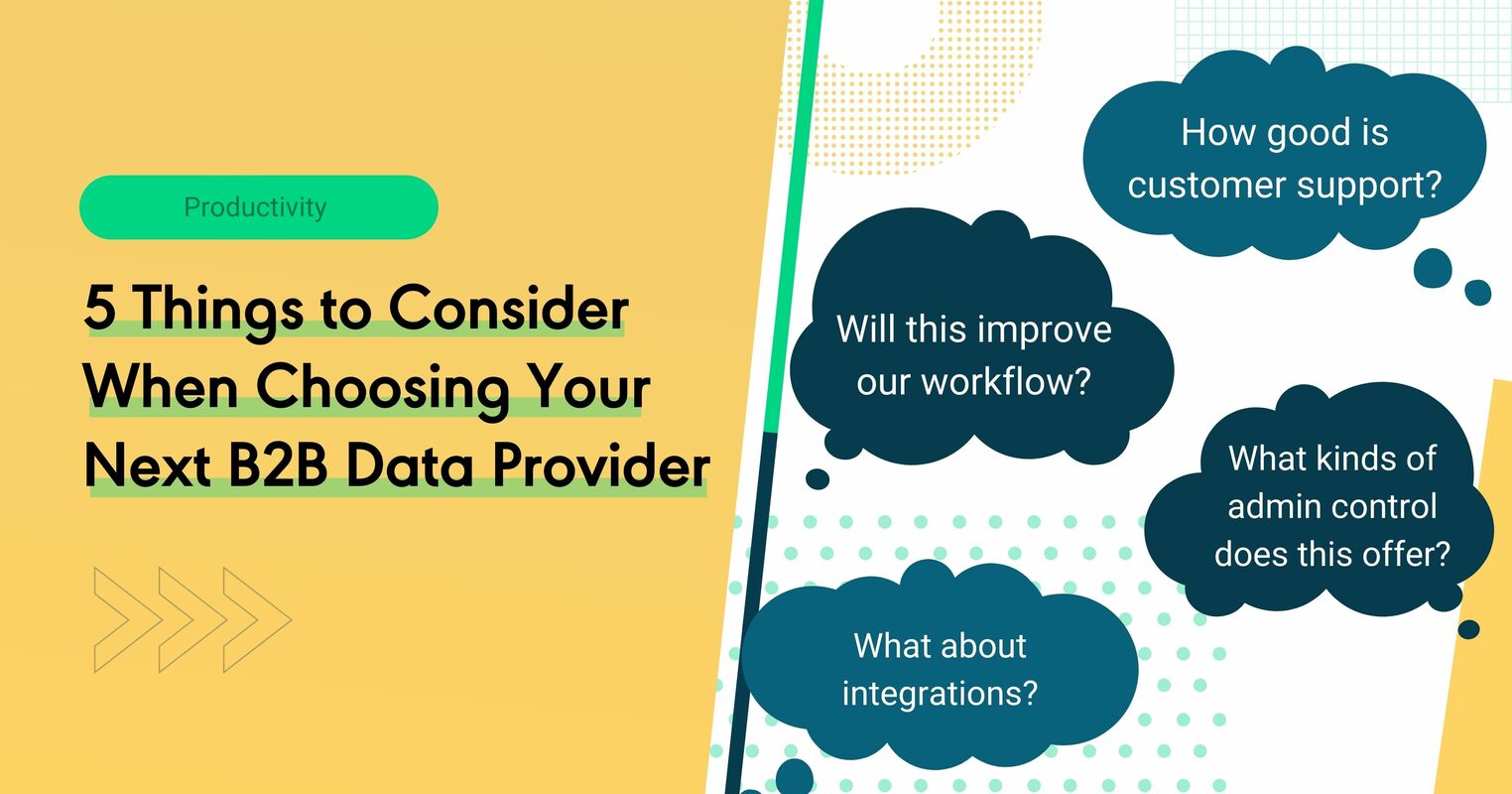 5 Things to Consider When Choosing Your Next B2B Data Provider