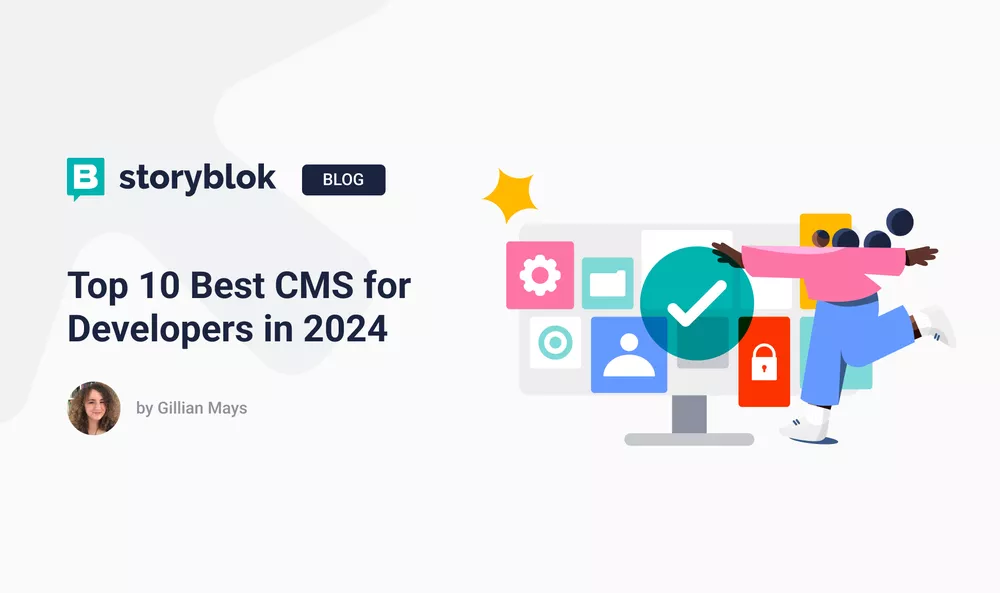 Top 10 Best CMS for Developers in 2024