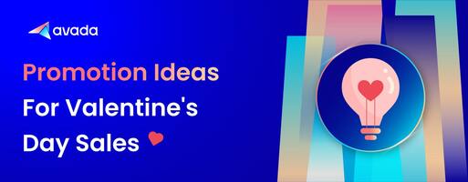 Valentine's Day Sales: Promotion Ideas To Boost Your Shopify Store's Revenue