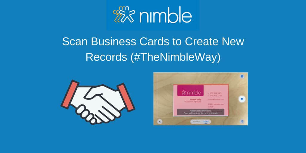 Scan Business Cards to Create New Records (#TheNimbleWay) | Nimble Blog
