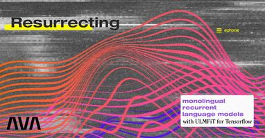 Resurrecting monolingual recurrent language models with ULMFiT for Tensorflow